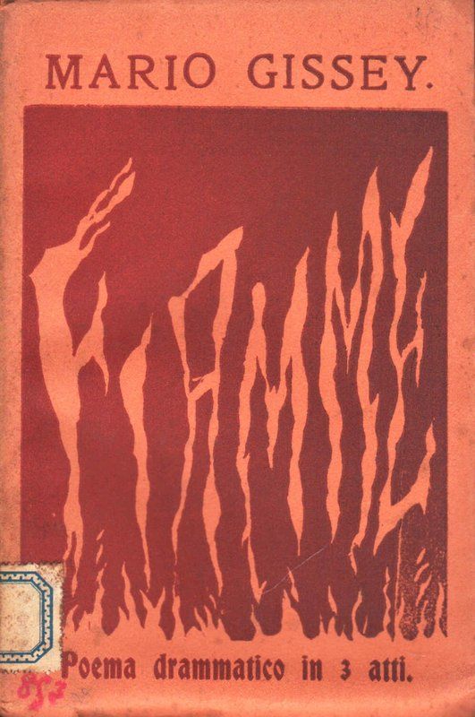 Fiamme. Poema drammatico in 3 atti.