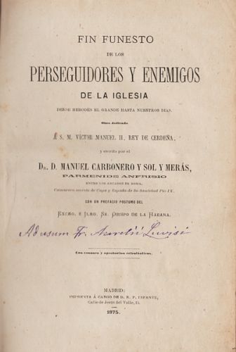 Fin funesto de los perseguidores y enemigos de la Iglesia, …