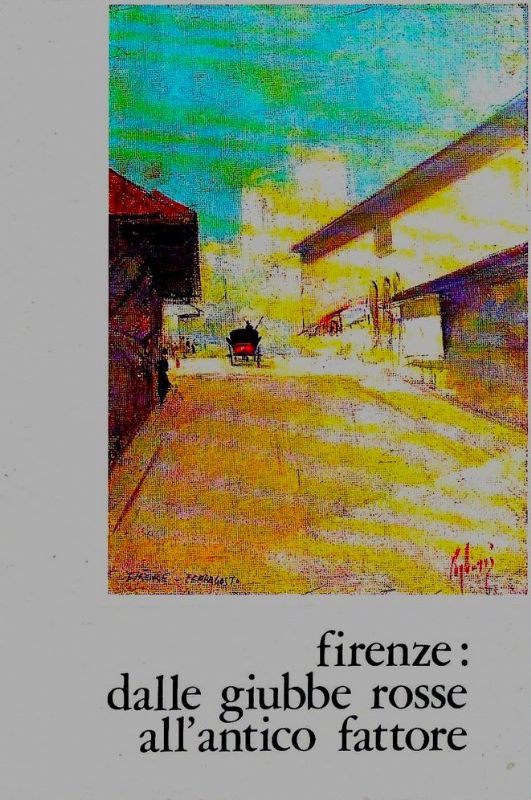 Firenze: dalle 'Giubbe Rosse all'Antico Fattore', con pagine dall'inedito 'Giornale …