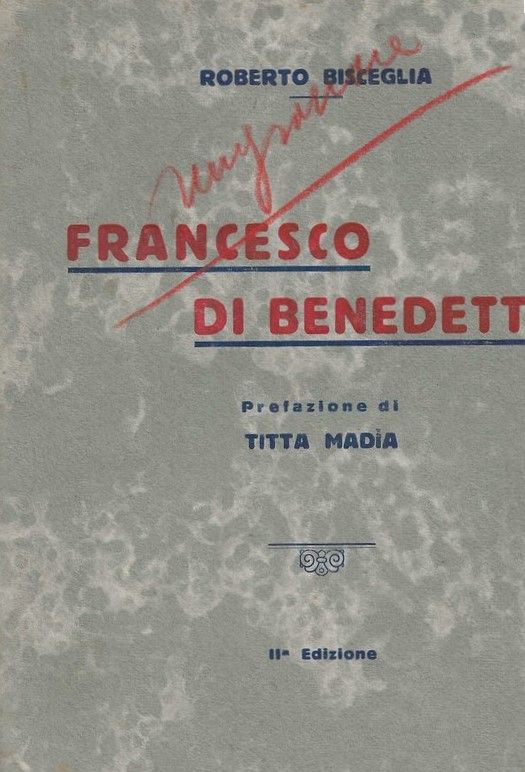 Francesco Di Benedetto. Prefazione di Titta Madia.