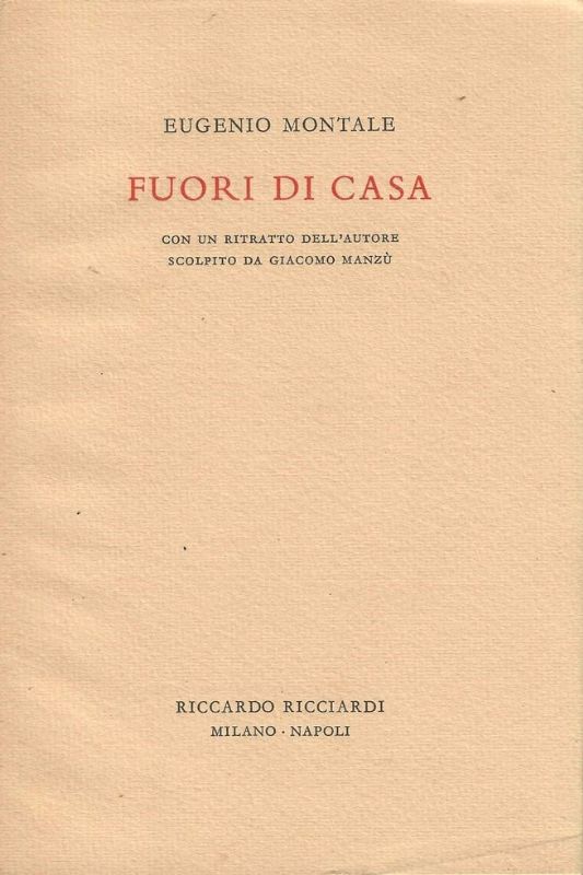 Fuori di casa. Con un ritratto dell'Autore scolpito da da …