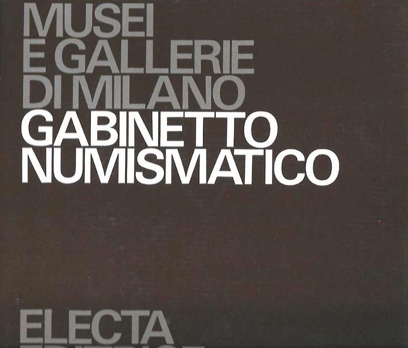 Gabinetto numismatico - (Musei e Gallerie di Milano).