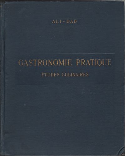 Gastronomie pratique. Etudes culinaires suivies du traitement de l'obésité des …