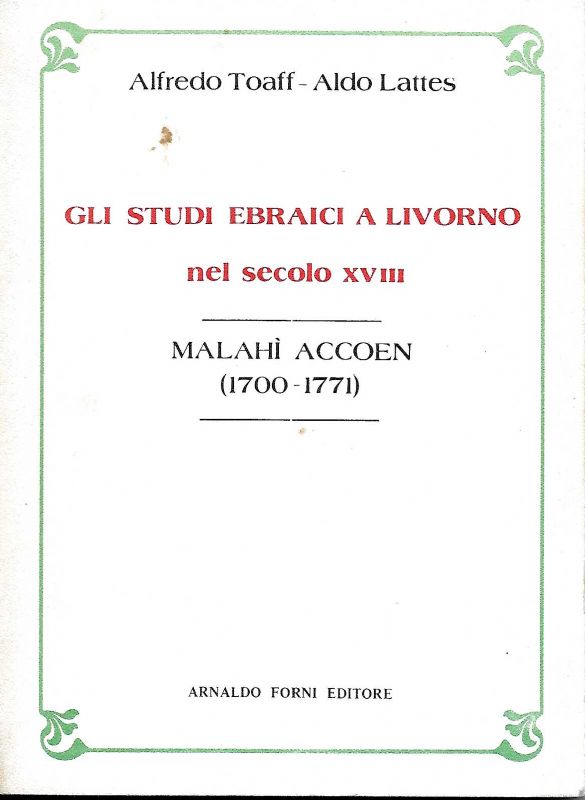 Gli studi ebraici a Livorn0 nel secolo XVIII. - Malahì …