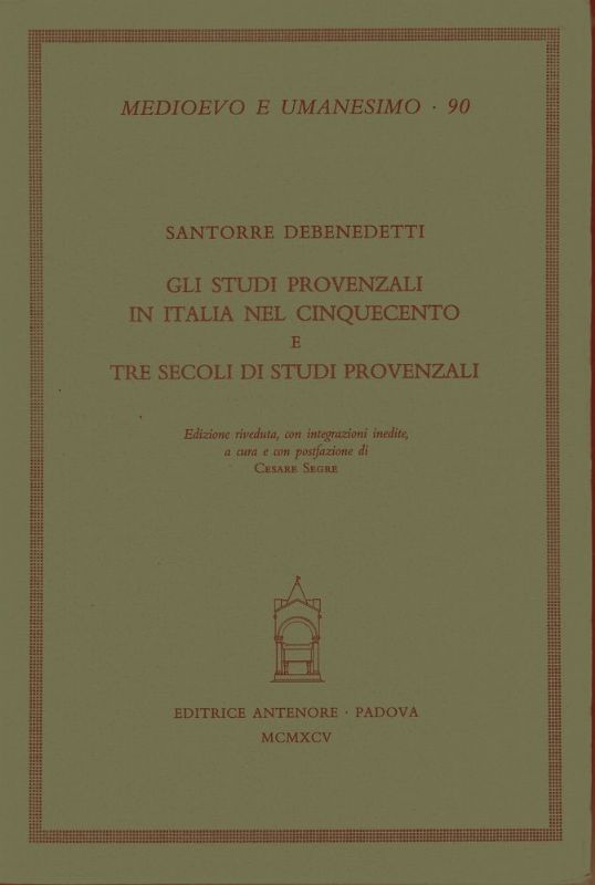 Gli studi Provenzali in Italia nel cinquecento e tre secoli …