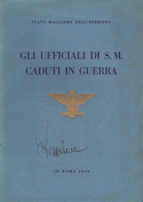 Gli Ufficiali di S.M. Caduti in guerra.(Dalla seconda guerra d'Indipendenza …