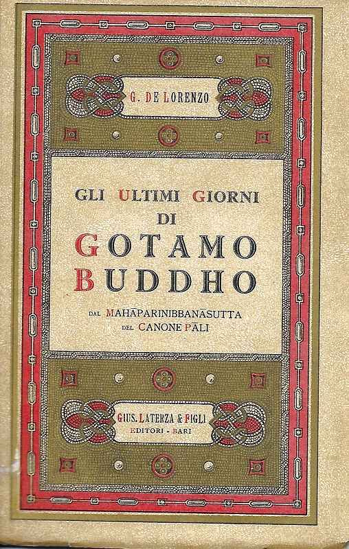 Gli ultimi giorni di Gotamo Buddho.