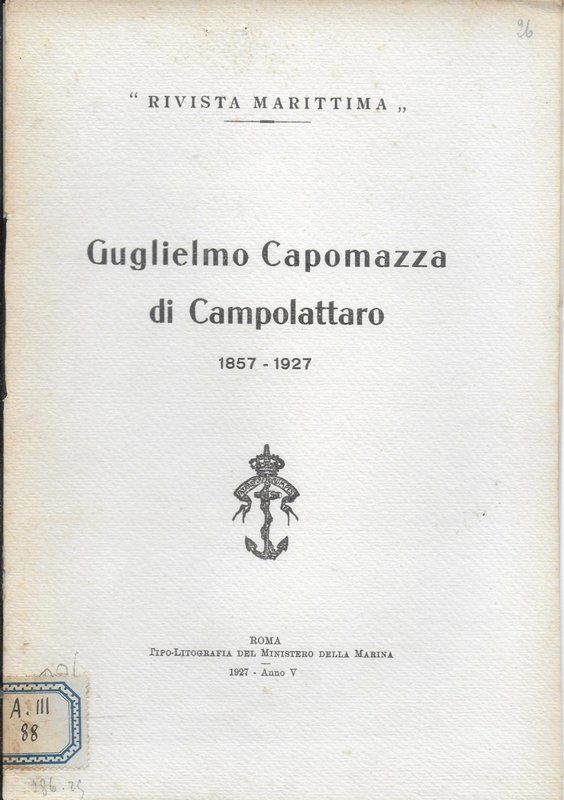 Guglielmo Capomazza di di Campolattaro 1857 - 1927. 'Rivista Marittima'.