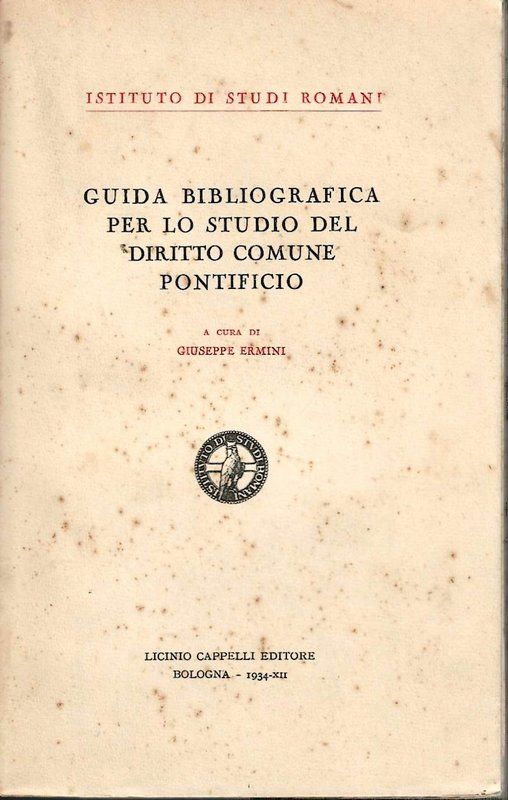 Guida bibliografica per lo studio del diritto comune Pontificio.