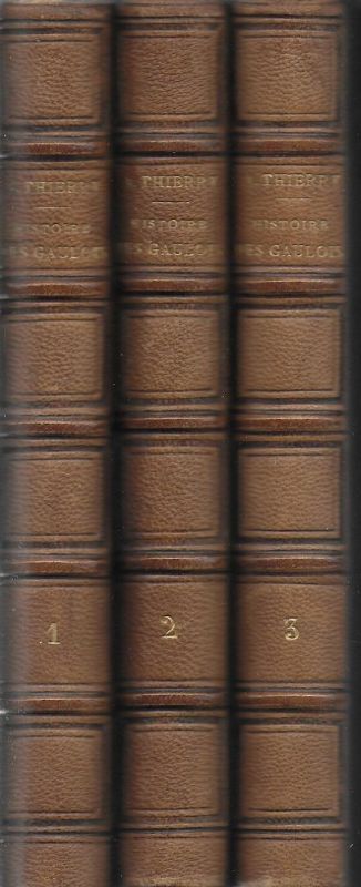 Histoire des Gaulois depuis les temps les plus reculés.