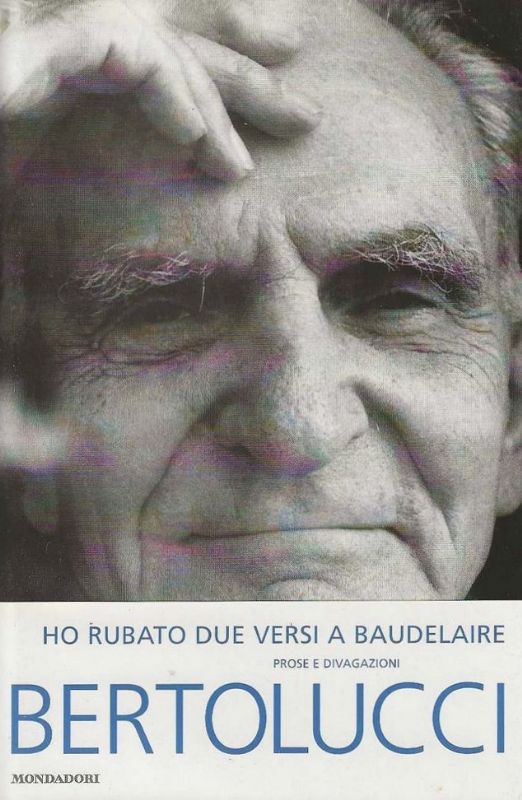 Ho rubato due versi a Baudelaire. Prose e divagazioni. A …