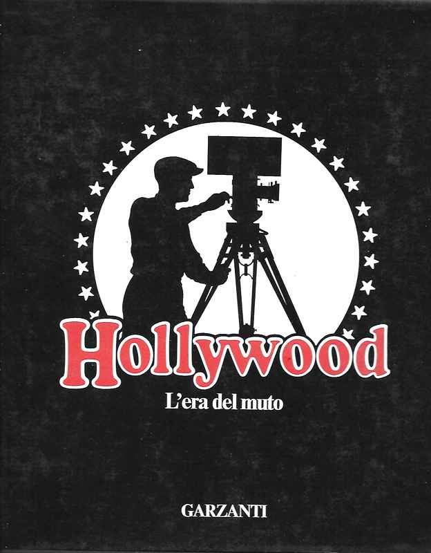 Hollyood. L'era del muto. Fotografie di John Kobal.