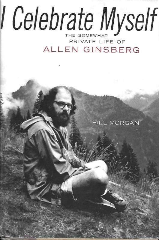 I celebrate myself, the somewhat private life of Allen Ginsberg.