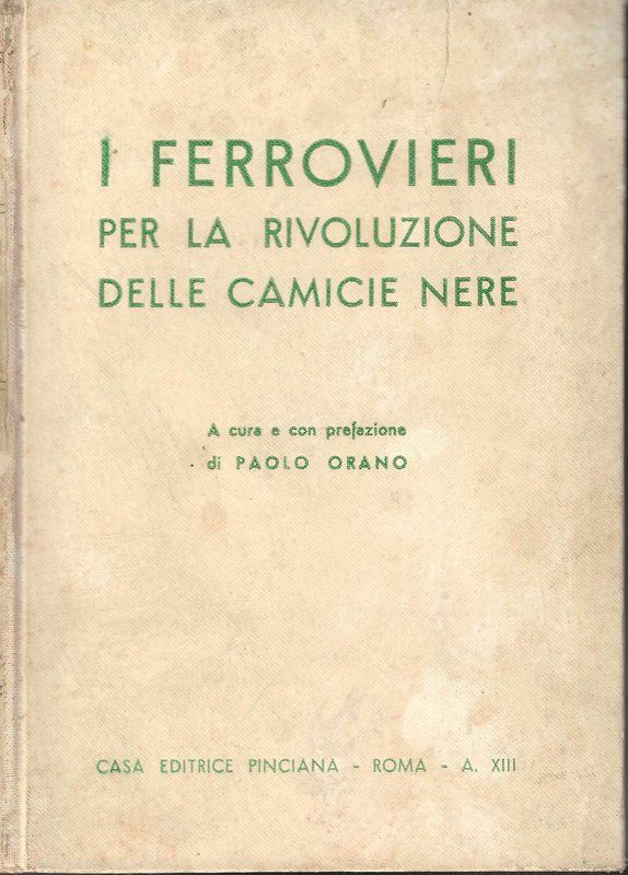 I Ferrovieri per la rivoluzione delle camicie nere.