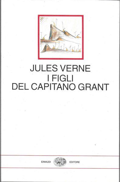 I figli del Capitano Grant. A cura di Luciano Tamburini.