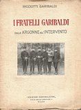 I Fratelli Garibaldi dall'Argonne ell'Intervento.