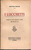 I Lucchetti. Storia di una famiglia corsa del secolo XX.
