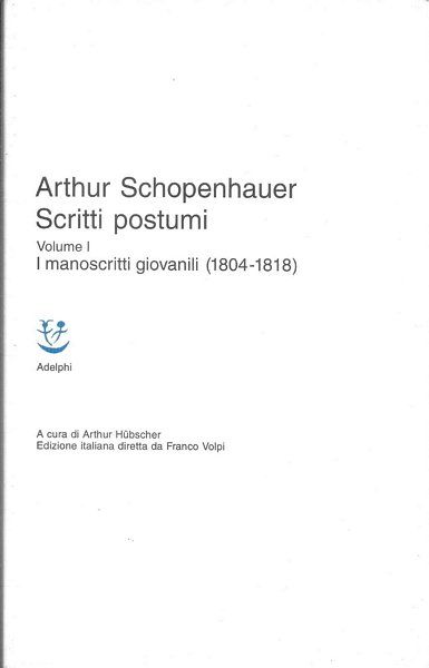I manoscritti giovanili. (Vol-I°- 1804-1818). A cura di Sandro Barbera.