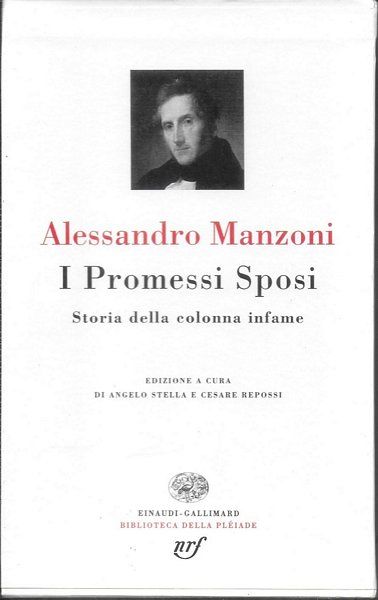 I Promessi Sposi. Storia della colonna infame. Edizione a cura …