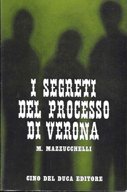 I segreti del processo di Verona.