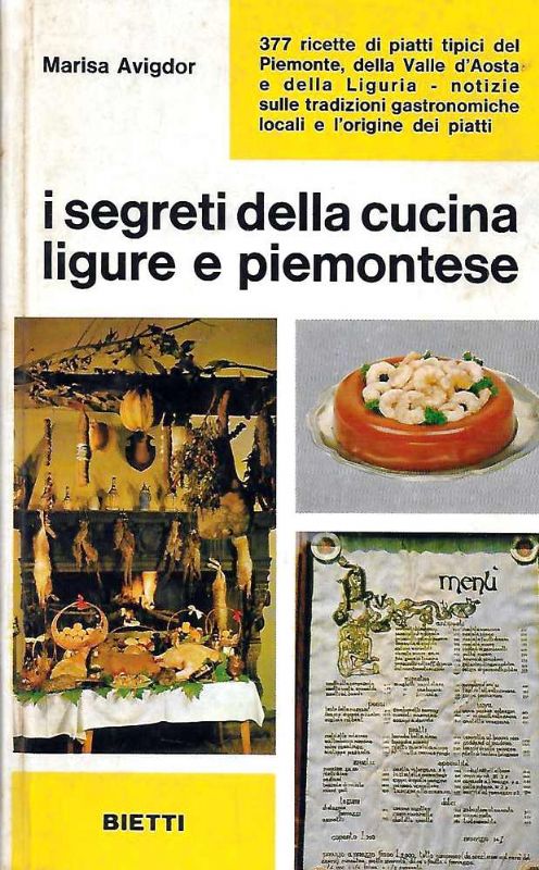 I segreti della cucina ligure e piemontese.