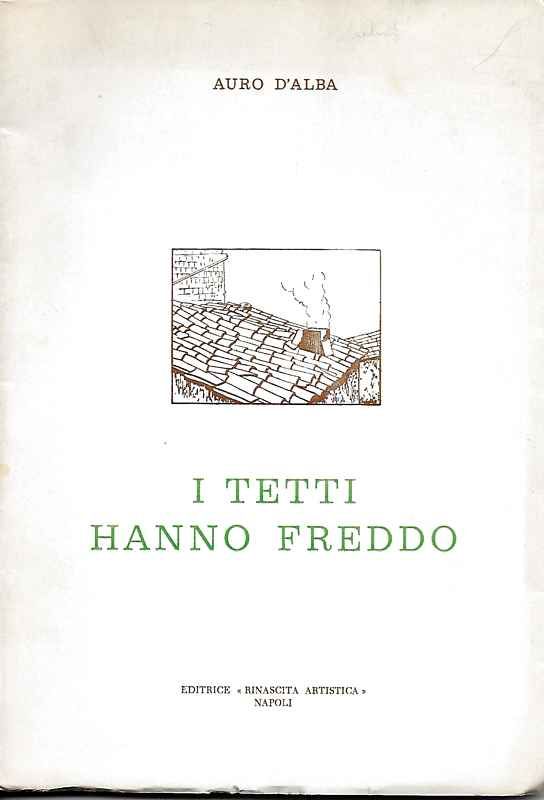 I tetti hanno freddo.