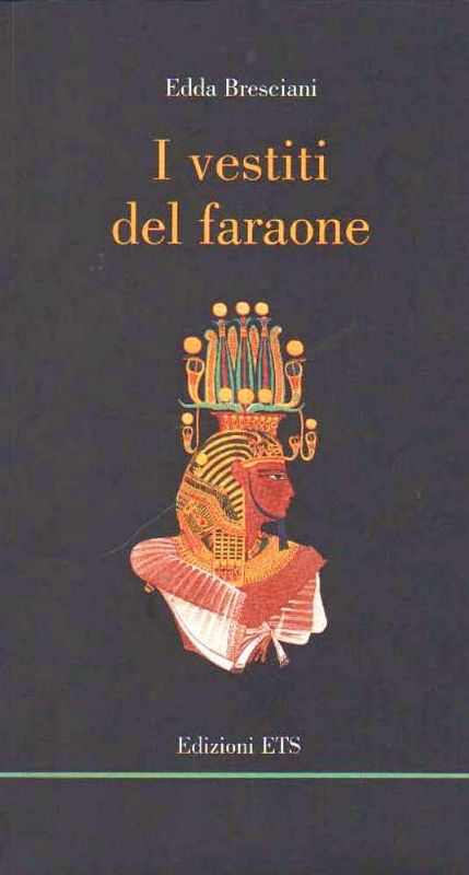 I vestiti del faraone.
