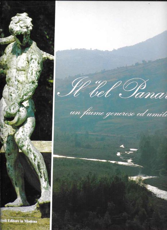 Il 'bel Panaro'un fiume generoso ed umile.