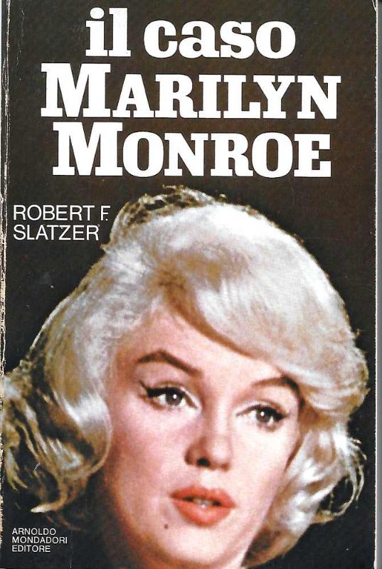 Il caso Marilyn Monroe.