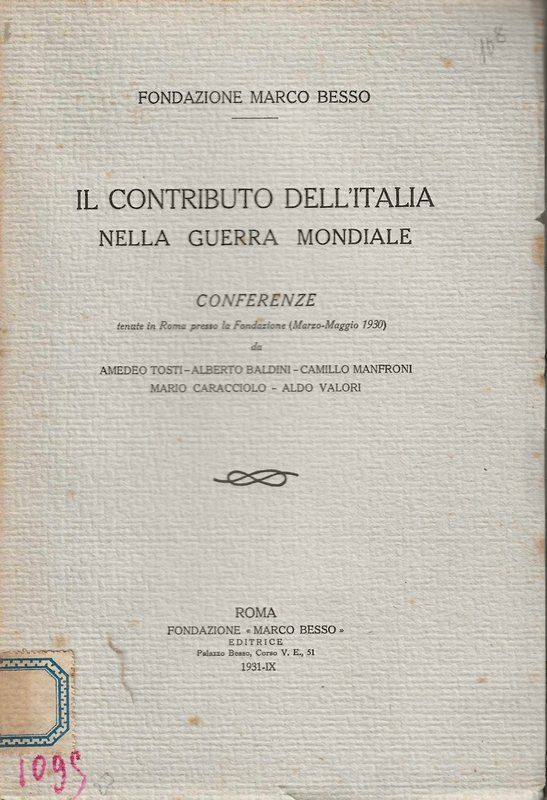 Il contributo dell'Itlaia nella guerra mondiale. Conferenze tenute a Roma …