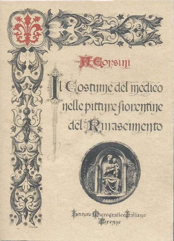 Il costume del medico nelle pitture fiorentine del rinascimento.