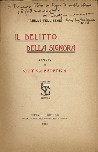 Il delitto della 'Signora'. Saggio di critica estetica.