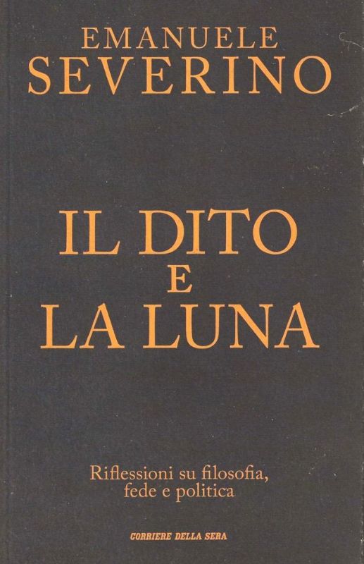 Il dito e la Luna. Riflessioni su filosofia fede e …