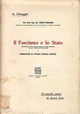 Il Fascismo e lo Stato. Relazione al Primo Congresso Regionale …
