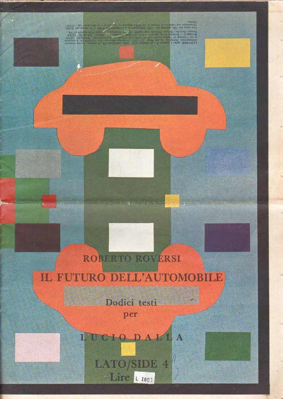 Il futuro dell'automobile. Dodici testi per Lucio Dalla. Lato/Side 4.