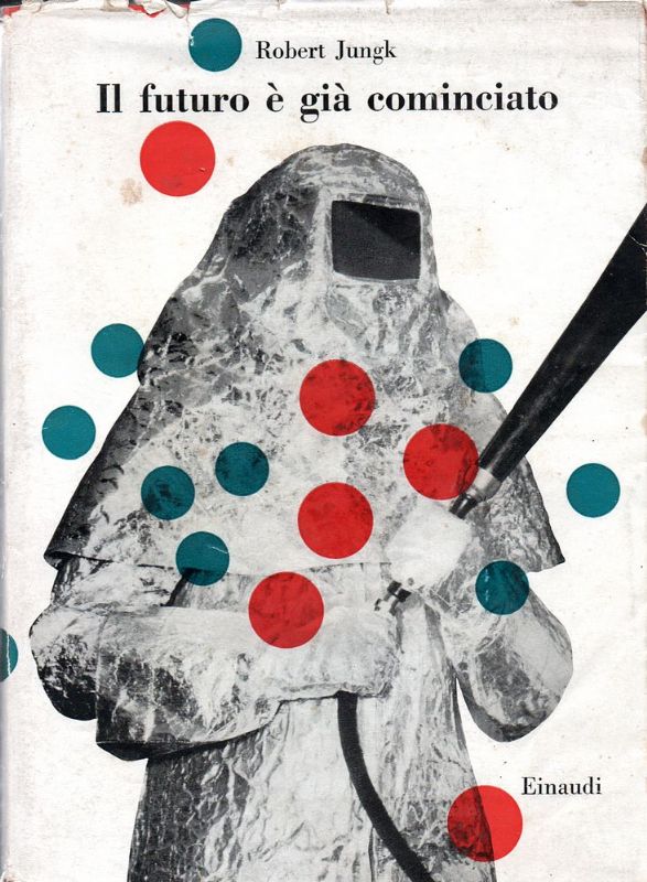 Il futuro è già cominciato.