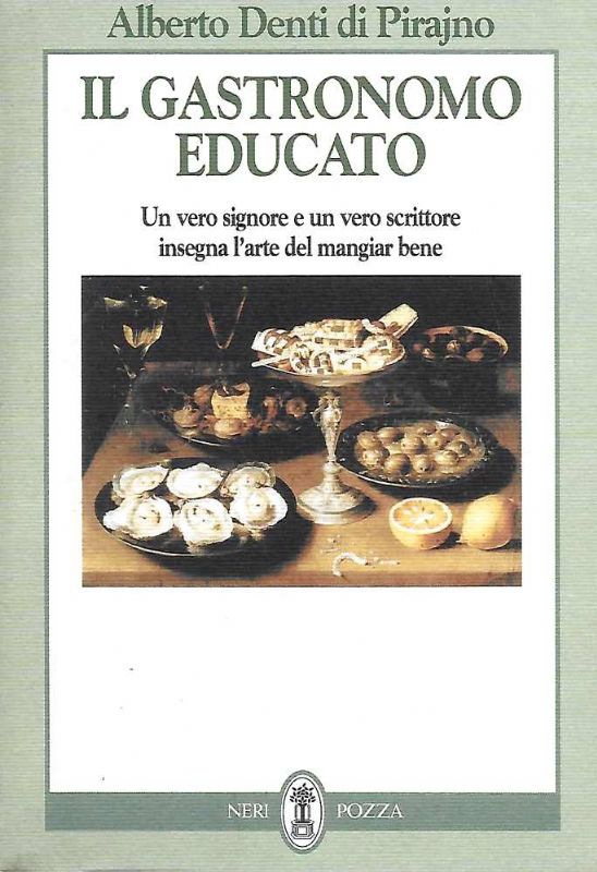 Il gastronomo educato. Un vero signore e un vero scrittore …