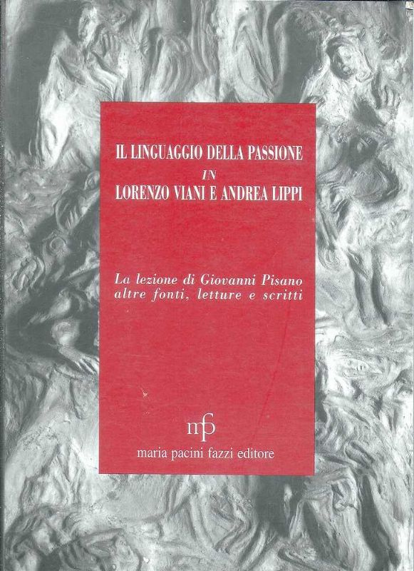 Il linguaggio della passione in Lorenzo Viani e Andrea Lippi. …