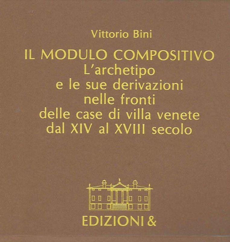 Il Modulo Compositivo. L'archetipo e le sue derivazioni nelle fronti …