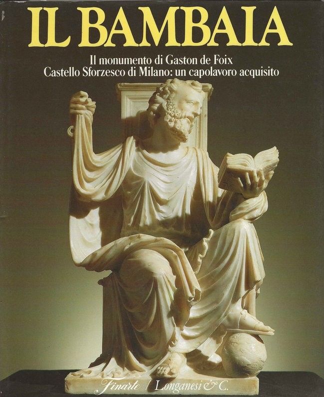 Il monumento di Gaston de Foix, Castello Sforzesco di Milano: …