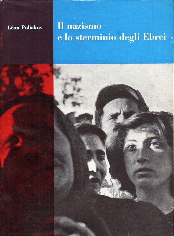 Il nazismo e lo sterminio degli Ebrei.