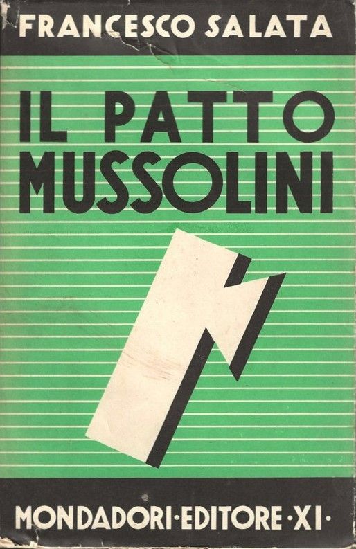Il patto Musssolini. Storia di un piano politico e di …