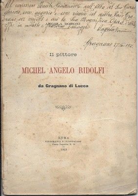 Il pittore Michel Angelo Ridolfi da Gragnano di Lucca.