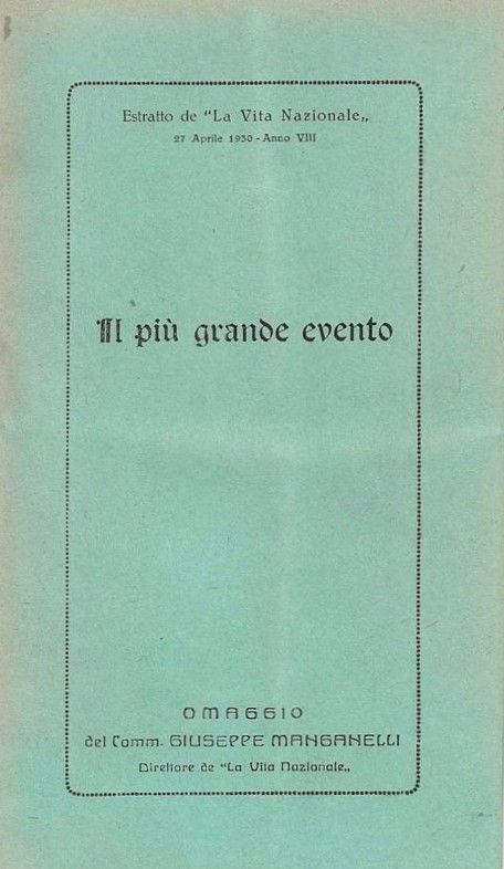 Il più grande evento. (Estratto de 'La Vita Nazionale' - …