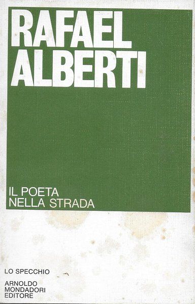 Il poeta nella strada. Poesia civile 1931 - 1965. A …