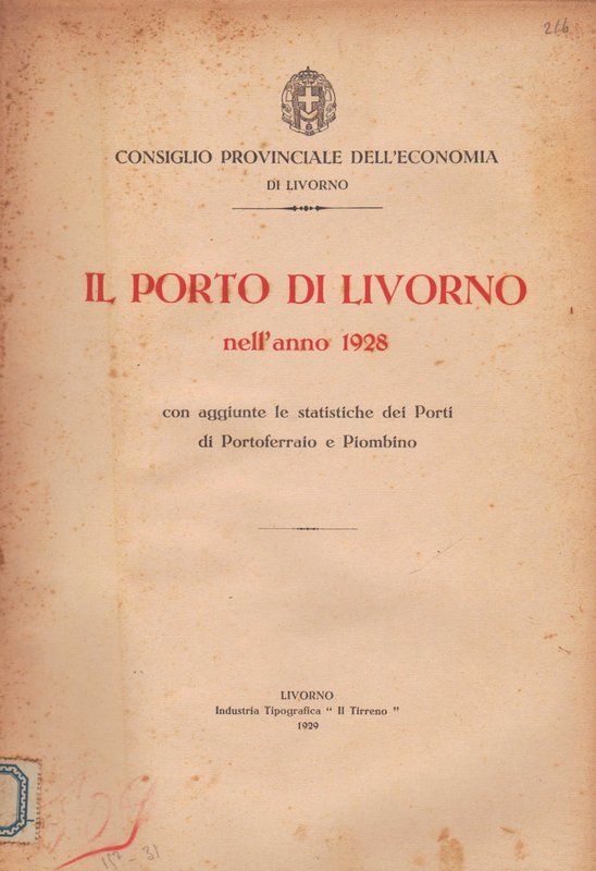 Il Porto di Livorno nell'anno 1928 con aggiunte le statistiche …