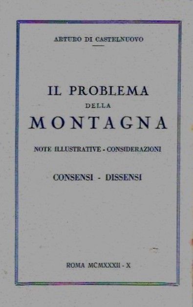 Il problema della Montagna. Note illustrative - Considerazioni. Consensi - …