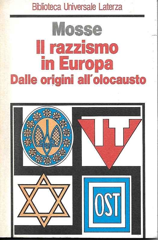 Il razzismo in Europa. Dalle origini all'olocausto.