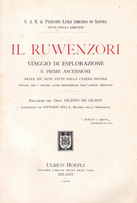 Il Ruwenzori. Viaggio di esplorazione e prime ascensioni delle più …