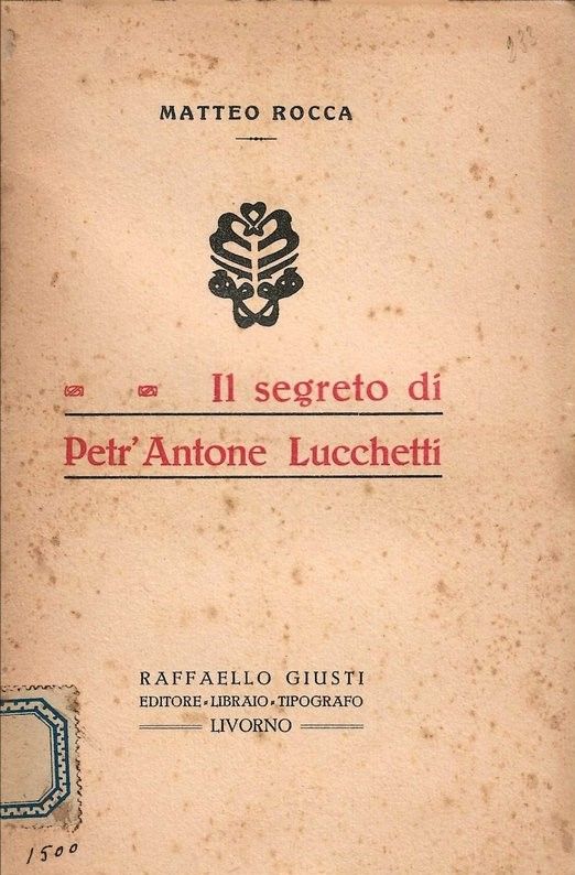 Il segreto di Petr'Antone Lucchetti.
